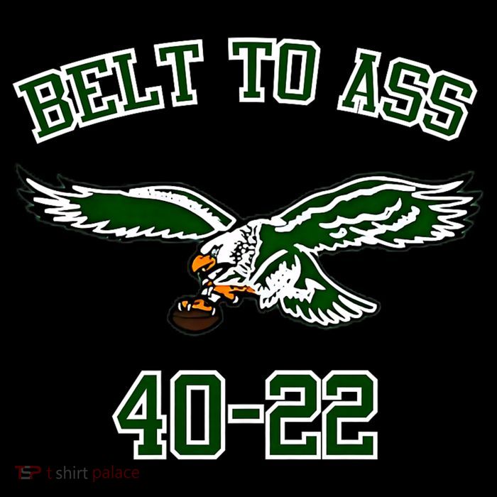 Belt To Ass 40 22 T-Shirt