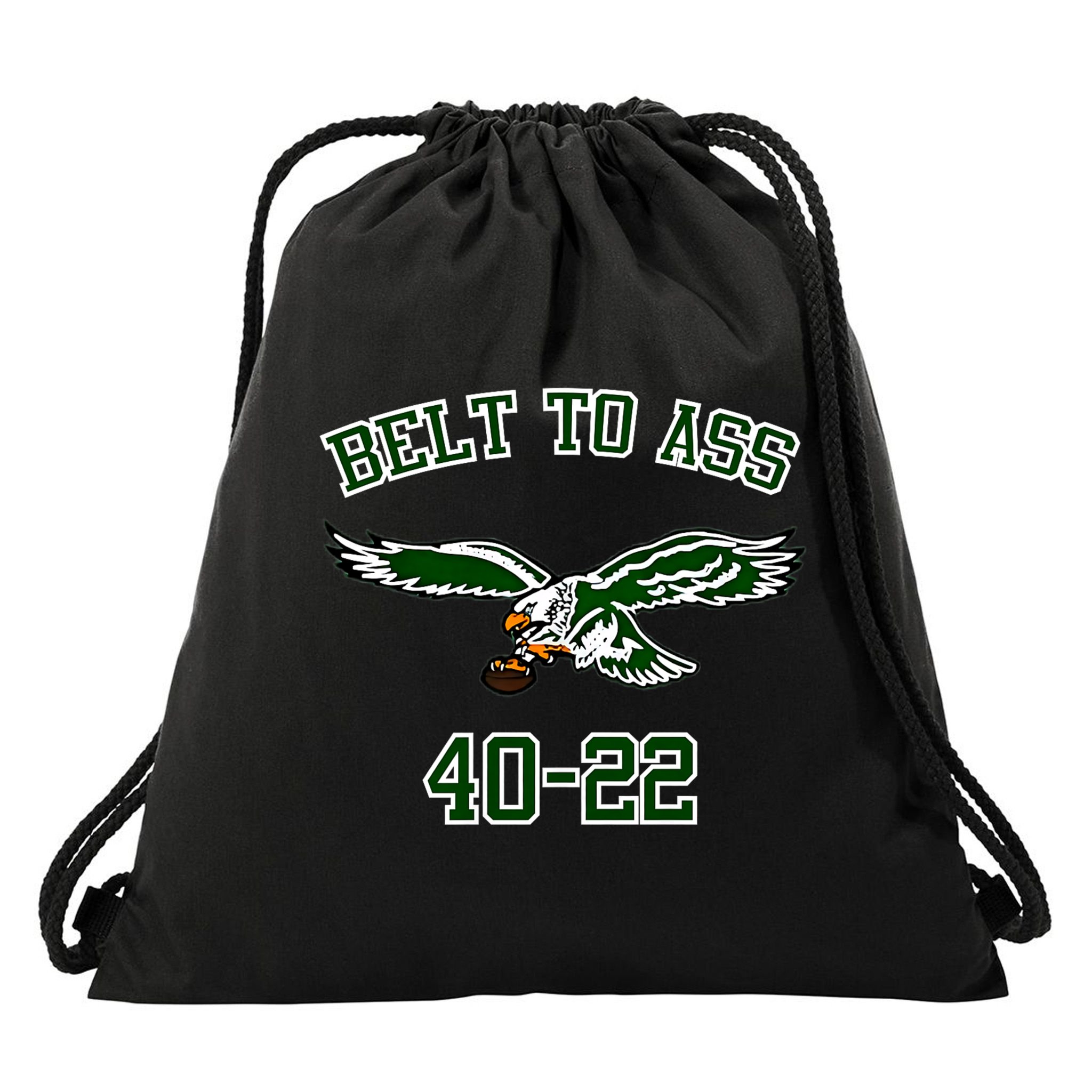 Belt To Ass 40 22 Drawstring Bag