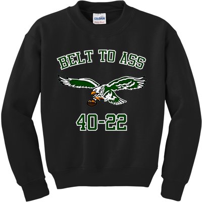 Belt To Ass 40 22 Kids Sweatshirt
