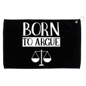 Born To Argue Advocate Law Firm Lawyer Attorney Lawyers Grommeted Golf Towel