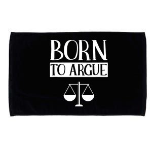 Born To Argue Advocate Law Firm Lawyer Attorney Lawyers Microfiber Hand Towel