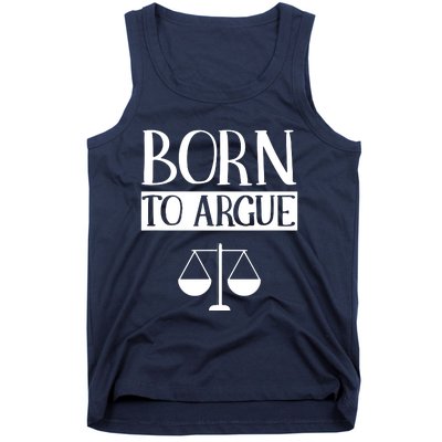 Born To Argue Advocate Law Firm Lawyer Attorney Lawyers Tank Top