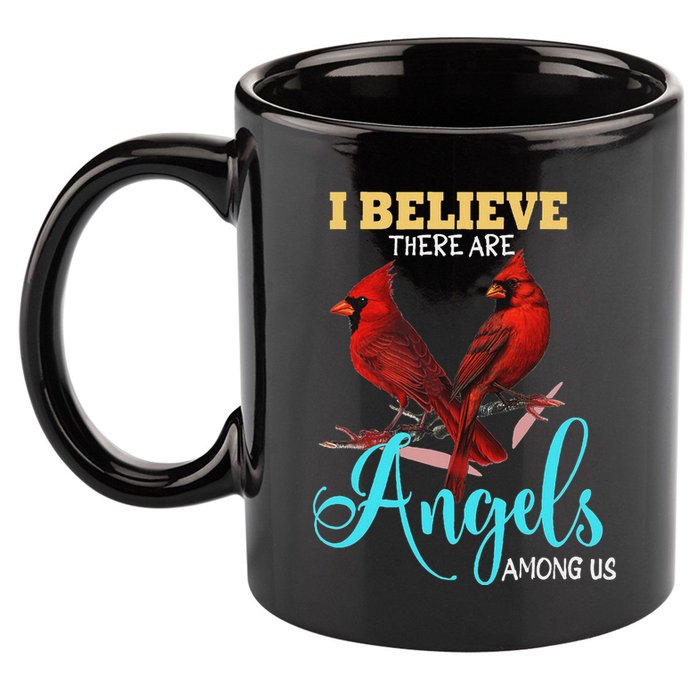 Believe There Are Angels Among Of Us Cardinal Bird Lovers 11oz C Handle Ceramic Mug