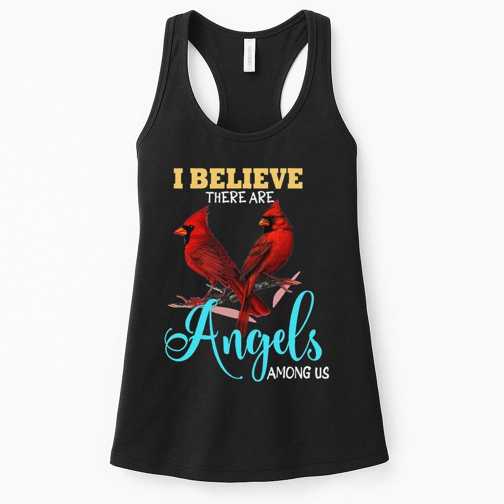 Believe There Are Angels Among Of Us Cardinal Bird Lovers Womens Tank Top