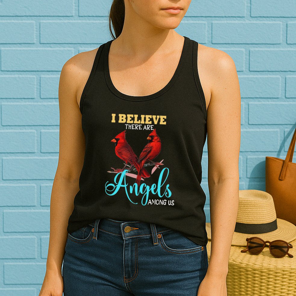 Believe There Are Angels Among Of Us Cardinal Bird Lovers Womens Tank Top