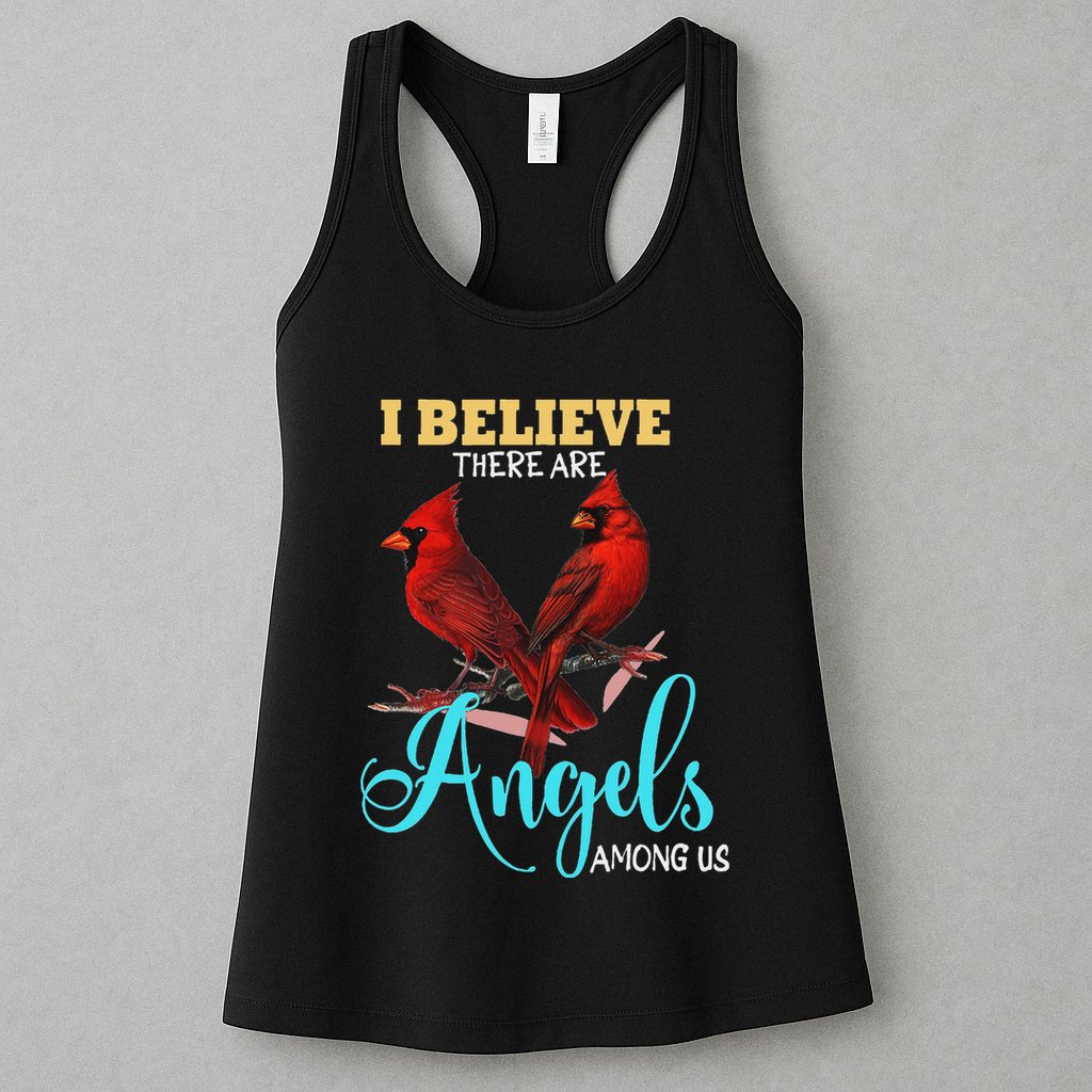 Believe There Are Angels Among Of Us Cardinal Bird Lovers Womens Tank Top