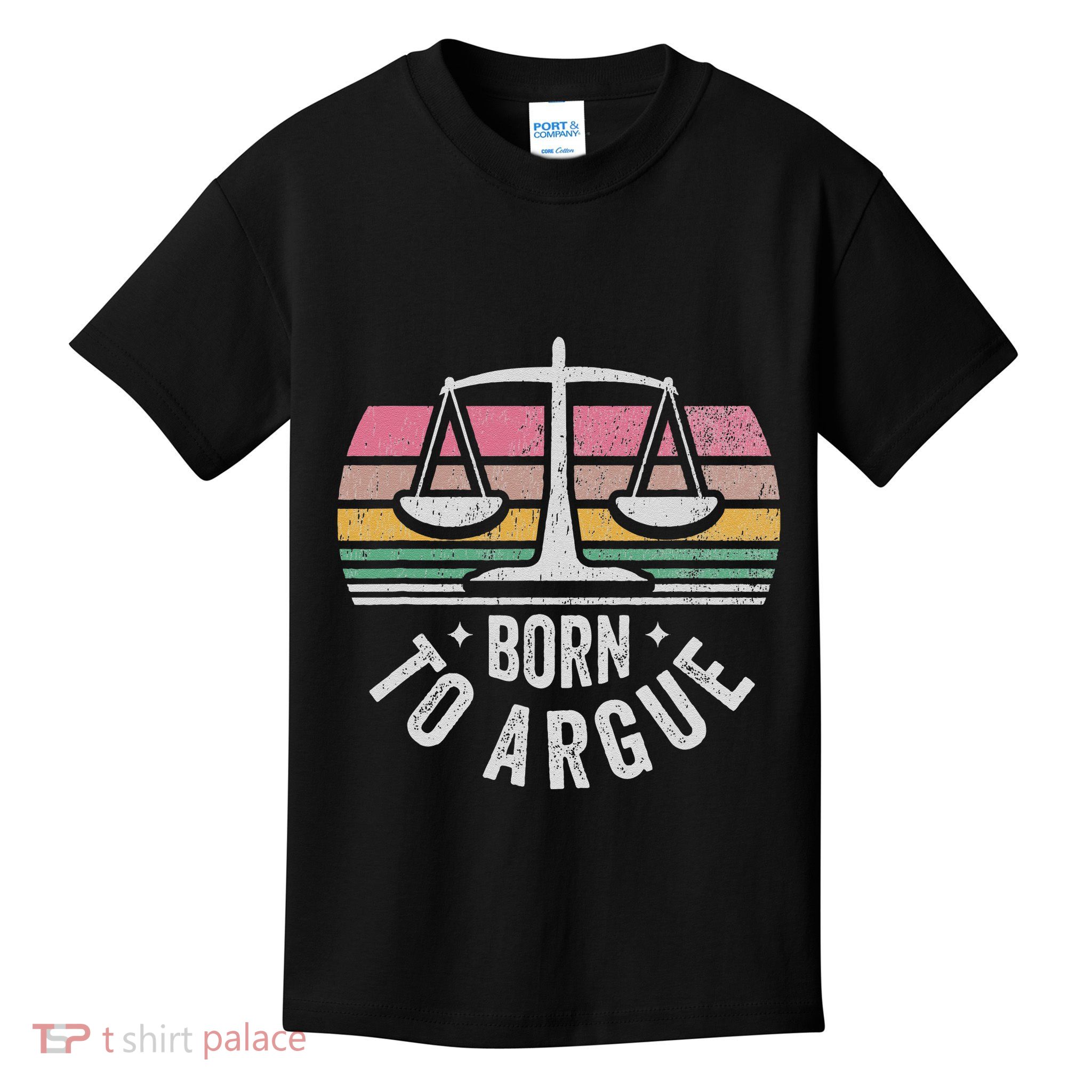 Born To Argue Justice Legal Scales Retro Style Kids T-Shirt
