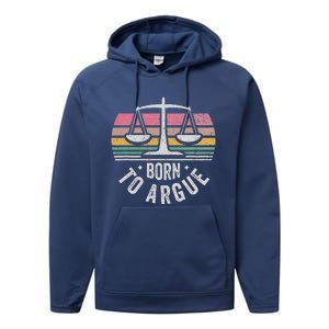 Born To Argue Justice Legal Scales Retro Style Performance Fleece Hoodie