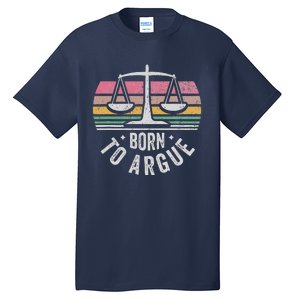 Born To Argue Justice Legal Scales Retro Style Tall T-Shirt