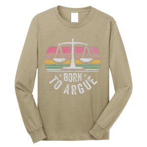 Born To Argue Justice Legal Scales Retro Style Long Sleeve Shirt