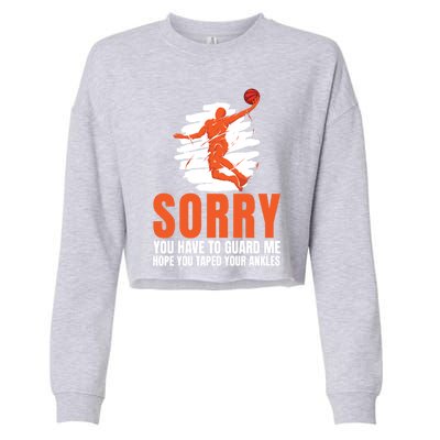 Basketball Taped Ankles Gift Hoop Basketballer Match Player Gift Cropped Pullover Crew