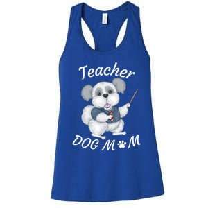 Best Teacher And Dog Mom Mother's Day Fun Cool Gift Women's Racerback Tank