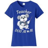 Best Teacher And Dog Mom Mother's Day Fun Cool Gift Women's T-Shirt