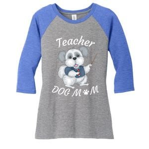 Best Teacher And Dog Mom Mother's Day Fun Cool Gift Women's Tri-Blend 3/4-Sleeve Raglan Shirt