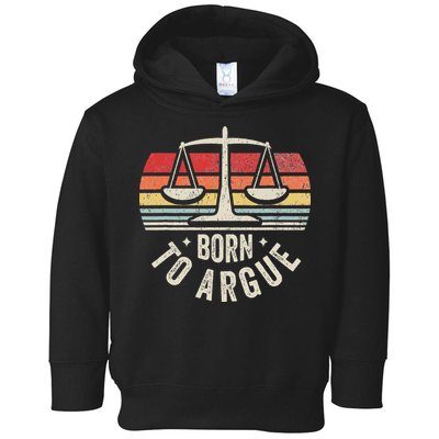 Born To Argue Scales Balance Retro Look Toddler Hoodie