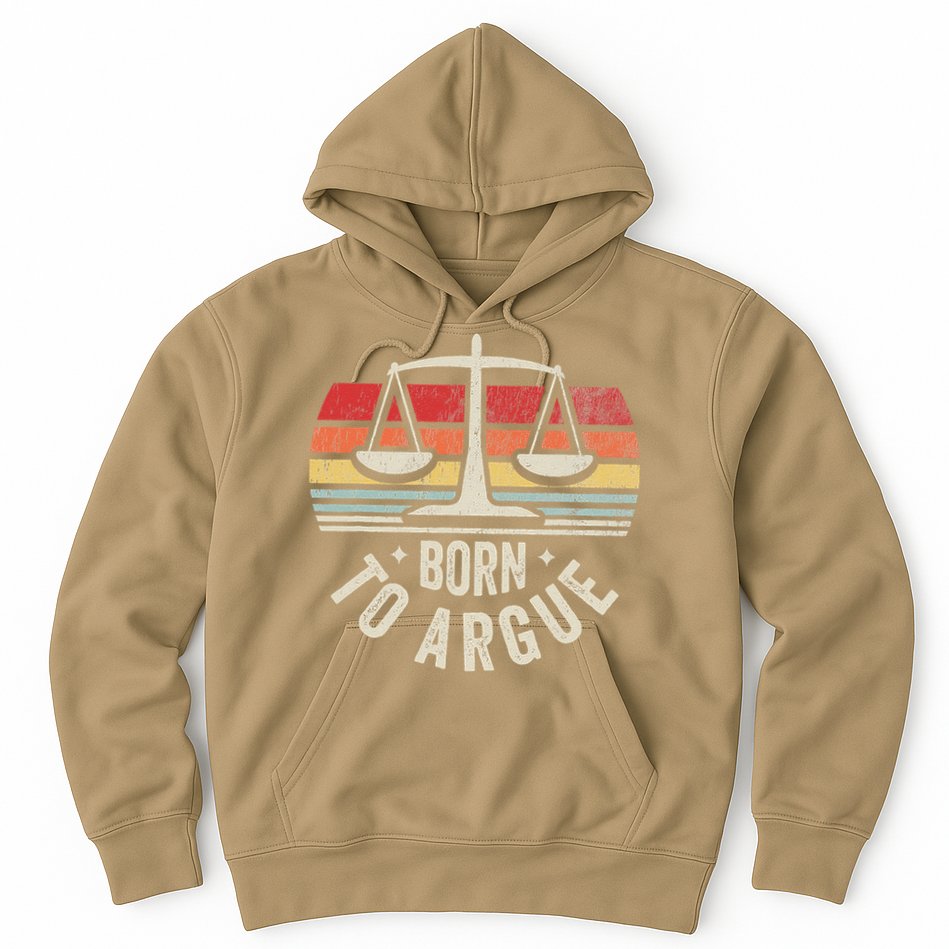 Born To Argue Scales Balance Retro Look Hoodie