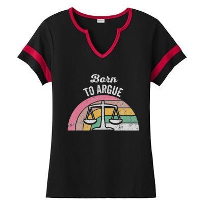 Born To Argue Balance Retro Style Ladies Halftime Notch Neck Tee