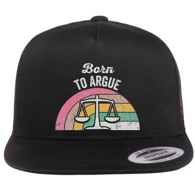 Born To Argue Balance Retro Style Flat Bill Trucker Hat