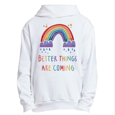 Better Things Are Coming Rainbow Urban Pullover Hoodie