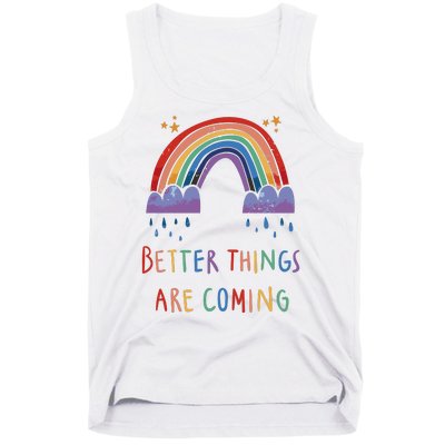 Better Things Are Coming Rainbow Tank Top