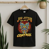 Bjj The Art Of Control Grappling Jiu Jitsu Foo Dog T-Shirt
