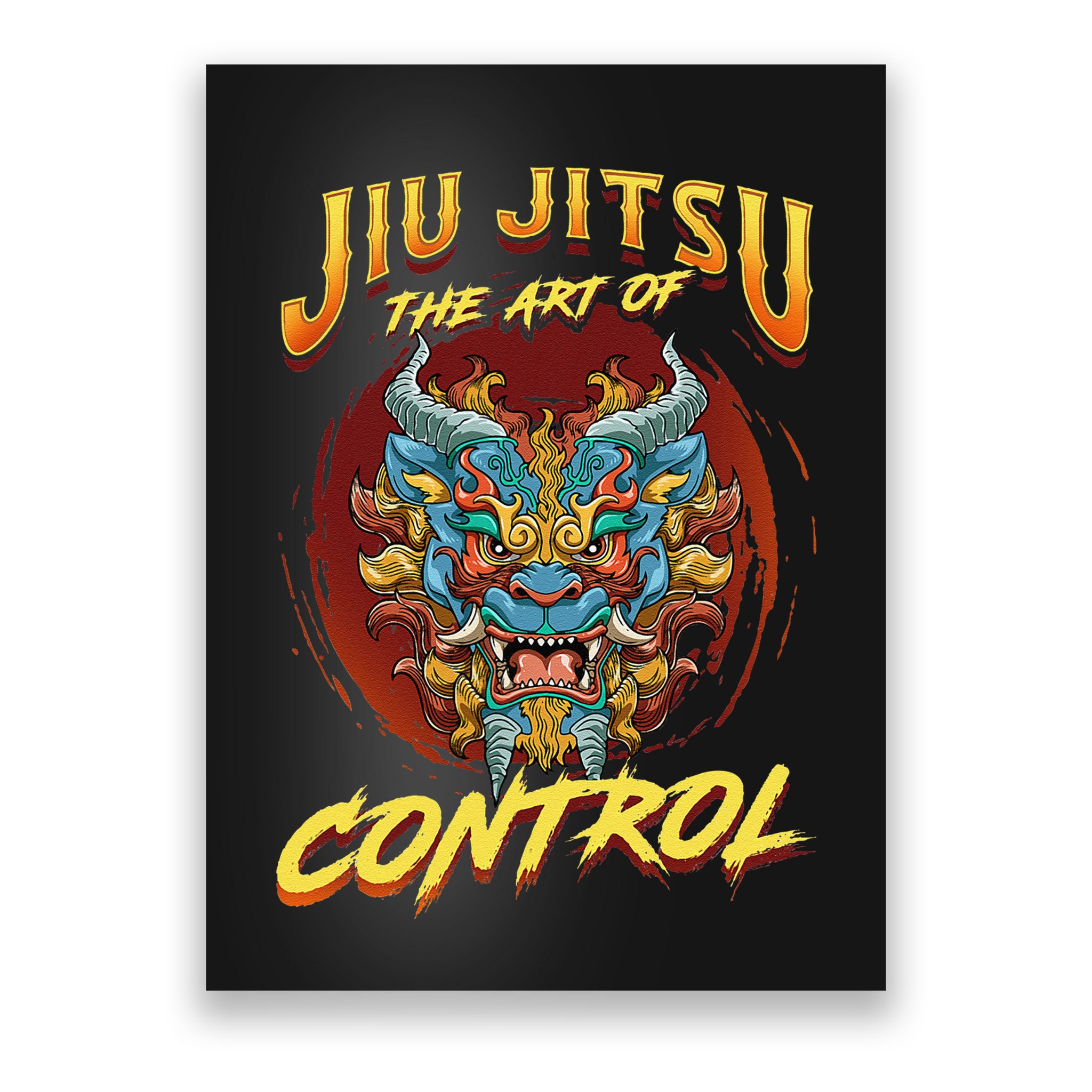 Bjj The Art Of Control Grappling Jiu Jitsu Foo Dog Poster