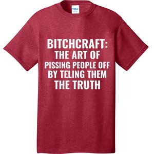 Bitchcraft The Art Of Pissing People Off Funny Sarcastic T-Shirt