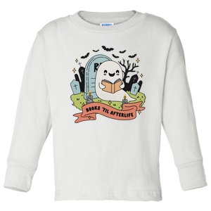 Books Til Afterlife Funny Ghost Ghoul Halloween Toddler Long Sleeve Shirt