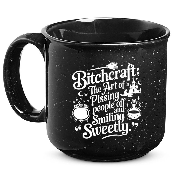 Bitchcraft The Art Of Pissing People Off And Smiling Sweetly 15oz Campfire Ceramic Mug
