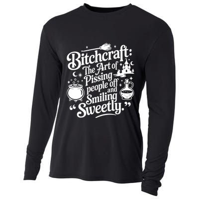 Bitchcraft The Art Of Pissing People Off And Smiling Sweetly Cooling Performance Long Sleeve Crew