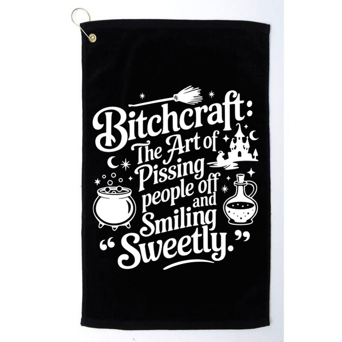 Bitchcraft The Art Of Pissing People Off And Smiling Sweetly Golf Towel