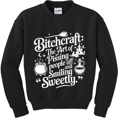 Bitchcraft The Art Of Pissing People Off And Smiling Sweetly Kids Sweatshirt