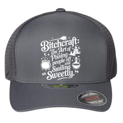 Bitchcraft The Art Of Pissing People Off And Smiling Sweetly Flexfit Unipanel Trucker Cap