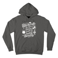 Bitchcraft The Art Of Pissing People Off And Smiling Sweetly Hoodie