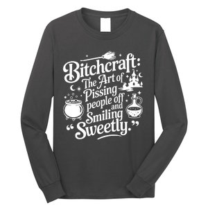 Bitchcraft The Art Of Pissing People Off And Smiling Sweetly Long Sleeve Shirt