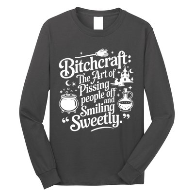 Bitchcraft The Art Of Pissing People Off And Smiling Sweetly Long Sleeve Shirt