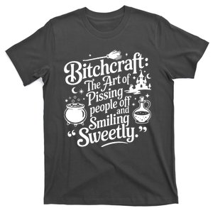 Bitchcraft The Art Of Pissing People Off And Smiling Sweetly T-Shirt