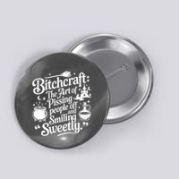Bitchcraft The Art Of Pissing People Off And Smiling Sweetly Button