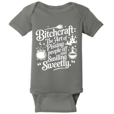 Bitchcraft The Art Of Pissing People Off And Smiling Sweetly Baby Bodysuit