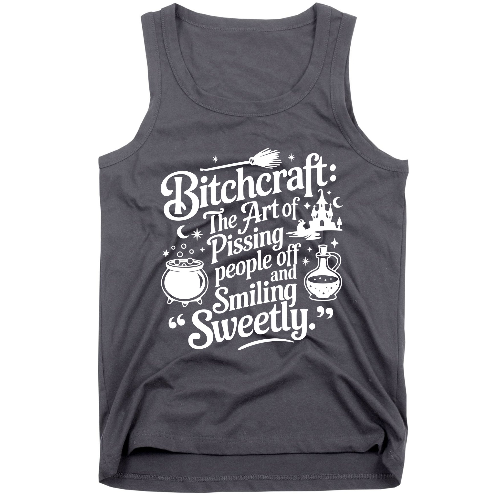 Bitchcraft The Art Of Pissing People Off And Smiling Sweetly Tank Top