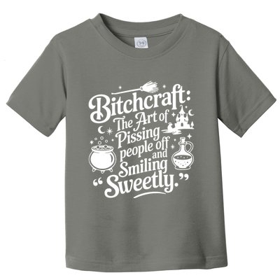 Bitchcraft The Art Of Pissing People Off And Smiling Sweetly Toddler T-Shirt