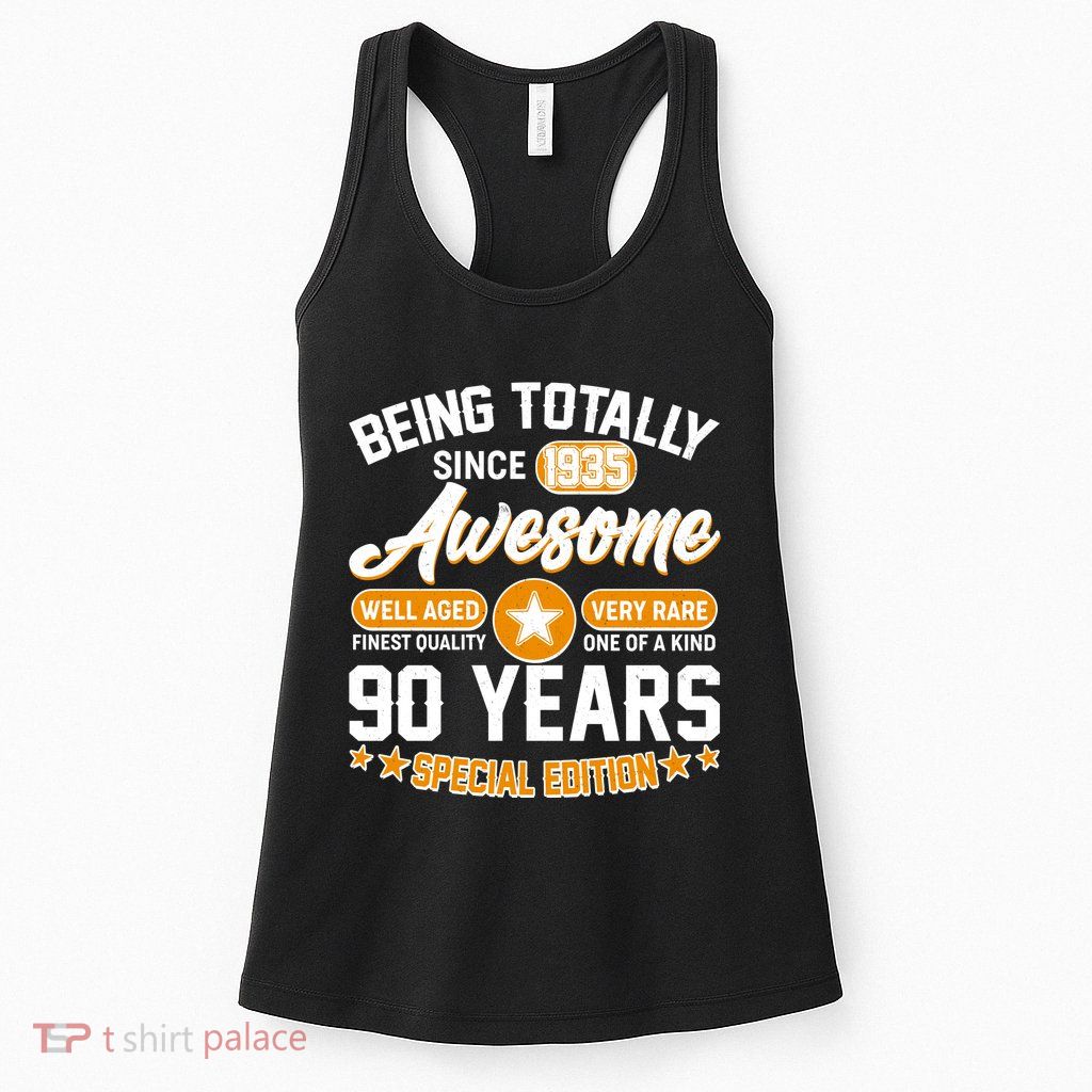 Being Totally Awesome Since 1935 90 Years Birthday Special Edition Womens Tank Top