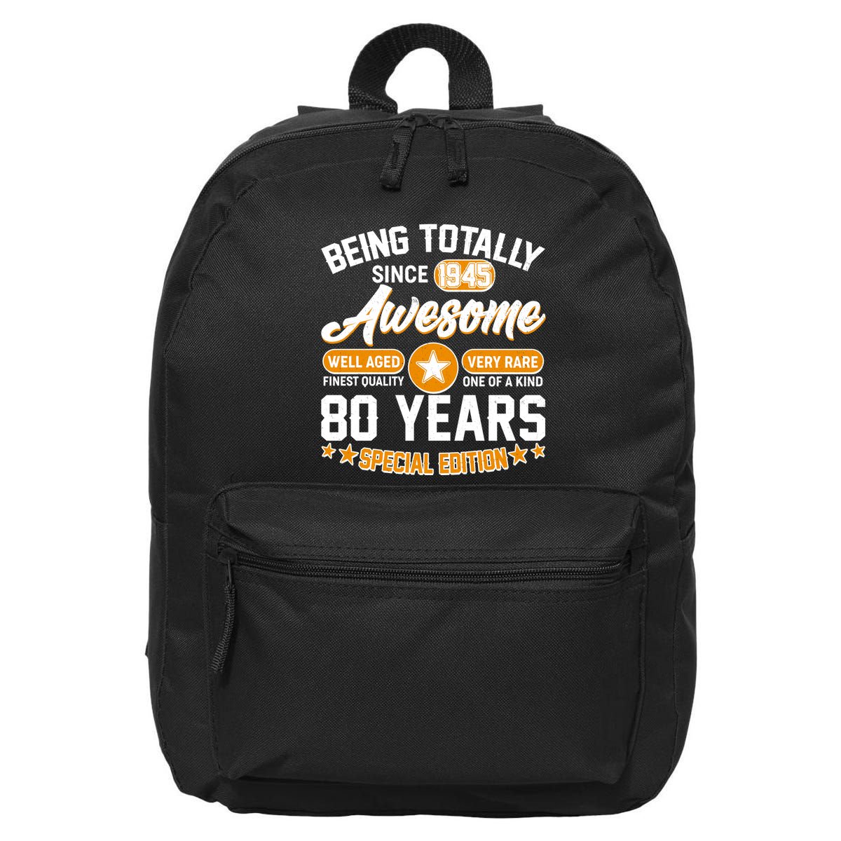 Being Totally Awesome Since 1945 80 Years Birthday Special Edition 16 in Basic Backpack