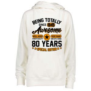 Being Totally Awesome Since 1945 80 Years Birthday Special Edition Womens Funnel Neck Pullover Hood