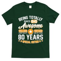 Being Totally Awesome Since 1945 80 Years Birthday Special Edition T-Shirt