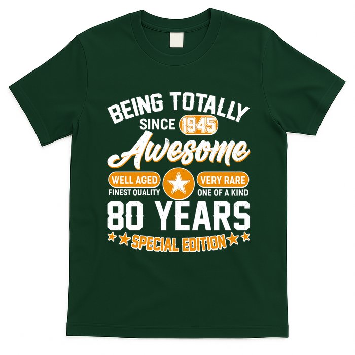 Being Totally Awesome Since 1945 80 Years Birthday Special Edition T-Shirt