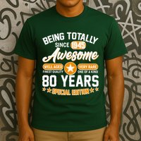 Being Totally Awesome Since 1945 80 Years Birthday Special Edition T-Shirt