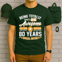 Being Totally Awesome Since 1945 80 Years Birthday Special Edition T-Shirt