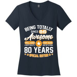 Being Totally Awesome Since 1945 80 Years Birthday Special Edition Women's V-Neck T-Shirt