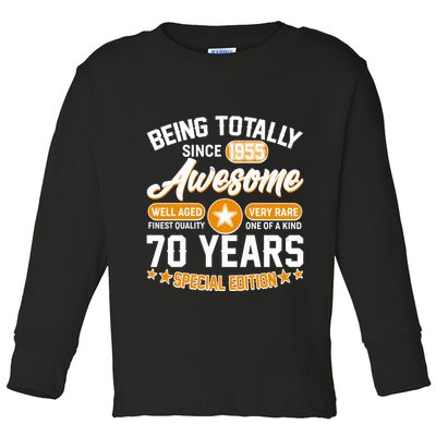 Being Totally Awesome Since 1955 70 Years Birthday Special Edition Toddler Long Sleeve Shirt